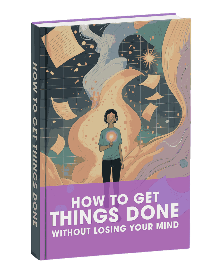 How to Get Things Done Without Losing Your Mind - ADHD Productivity Book Cover showing a person with headphones holding a glowing light surrounded by abstract shapes and floating papers